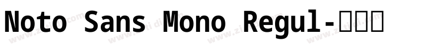 Noto Sans Mono Regul字体转换